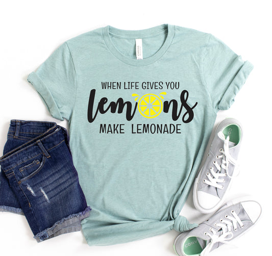 When Life Gives You Lemons Make Lemonade T-shirt - Fortunate Lemon Shop